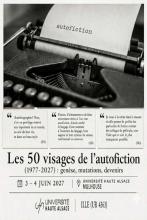 Les 50 visages de l’autofiction (1977-2027) : genèses, mutations, devenirs
